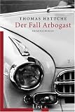 Der Fall Arbogast - Thomas Hettche