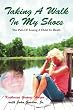 Taking A Walk In My Shoes: Pain of Losing A Child To Death