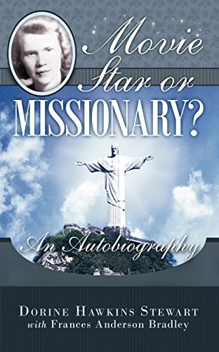 Movie Star or Missionary?: An Autobiography