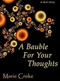 A Bauble for Your Thoughts