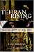 Tehran Rising: Iran's Challenge to the United States