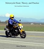 Motorcycle Heart, Theory, and Practice