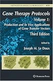 Gene Therapy Protocols: Volume 1: Production and In Vivo Applications of Gene Transfer Vectors (Methods in Molecular Biology)