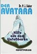 Der Avatara. Hilfe aus dem Unfa�baren