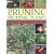 Pruning Fruiting Plants: A Practical Gardener's Guide to Pruning and Training Tree Fruit and Soft Fruit, with Over 350 Photographs and Illustrations and Easy-to-follow Advice