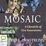 Mosaic: A Chronicle of Five Generations