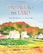 Drawn to the Land: The Romance of Farming