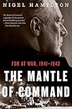 The Mantle of Command: FDR at War, 1941-1942