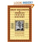 Click here to buy Great Documents In American Indian History by  Wayne Moquin and Charles Van Doren.