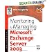 Monitoring and Managing Microsoft Exchange Server 2003 (HP Technologies)