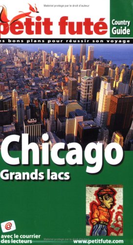 City Travel Guides Discounted  Livres : Le Petit Futé Chicago Grands lacs