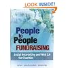 People to People Fundraising: Social Networking and Web 2.0 for Charities