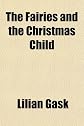 The Fairies and the Christmas Child