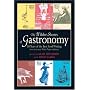 The Wilder Shores of Gastronomy: Twenty Years of Food Writing