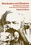 Ideologies and Illusions: Revolutionary Thought from Herzen to Solzhenitsyn