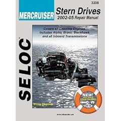 Selco Mercruiser: Stern Drives 2001-06 Repair Manual, All Gasoline Engines and Drives