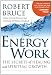 Energy Work: The Secrets of Healing and Spiritual Development