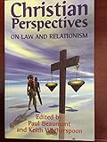 Christian perspectives on law and relationism