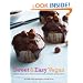 Sweet & Easy Vegan: Treats Made with Whole Grains and Natural Sweeteners