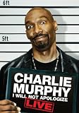 Charle Murphy: I Will Not Apologize