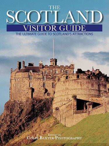 City Travel Guides Discounted  Books : The Scotland Visitor Guide, 4th: The Ultimate Guide to Scotland's Attractions