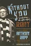 Without You: A Memoir of Love, Loss, and the Musical Rent
