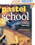 Pastel School (Learn as You Go)