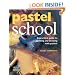 Pastel School (Learn as You Go)