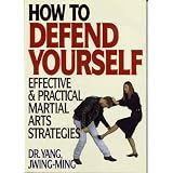 How to Defend Yourself: Effective & Practical Martial Arts Strategies