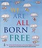 We Are All Born Free Mini Edition: The Universal Declaration of Human Rights in Pictures