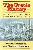 The Creole Mutiny: A Tale of Revolt Aboard a Slave Ship