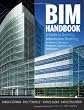 BIM Handbook: A Guide to Building Information Modeling for Owners, Managers, Designers, Engineers and Contractors