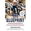 The Blueprint (How the New England Patriots Beat the System to Create the Last Great NFL Superpower) (Reprint) (Paperback)