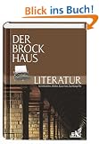 Der Brockhaus Literatur. Schriftsteller, Werke, Epochen, Sachbegriffe: Bd. 4