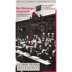 Der N�rnberger Lernprozess. Von Kriegsverbrechern und Starreportern: Der N�rnberger Lernproze�. Von Kriegsverbrechern und Starreportern. Die Andere Bibliothek