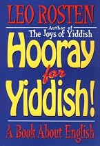 Hooray for Yiddish!: A Book about English