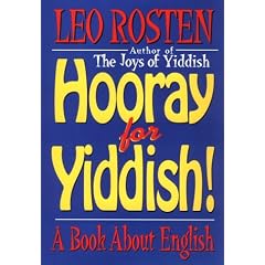 Hooray for Yiddish!: A Book about English