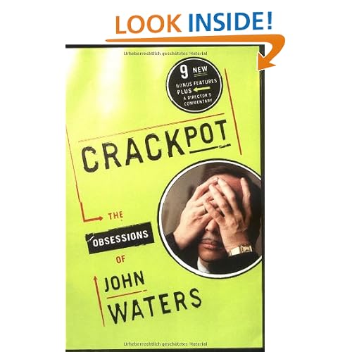 Crackpot: The Obsessions of John Waters