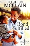 A Bond Fulfilled (Christian Romantic Suspense): Sacred Bond Guardians Book Four