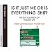 Books : Is it Just Me or is Everything Shit?