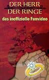 Der Herr der Ringe - Inoffizielle Fanvideo - 