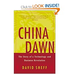 China Dawn: The Story of a Technology and Business Revolution: David Sheff