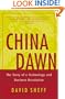 China Dawn: The Story of a Technology and Business Revolution