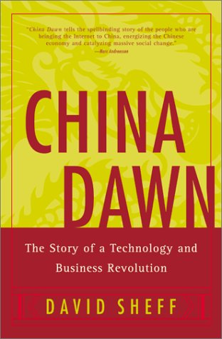 China Dawn: The Story of a Technology and Business Revolution