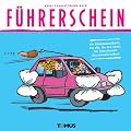 F�hrerschein: Ein Gl�ckwunschbuch, f�r alle, die den Stress der Fahrschulzeit �berstanden haben!