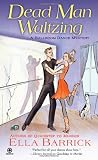 Dead Man Waltzing: A Ballroom Dance Mystery