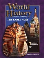 World History: The Human Experience The Early Ages, Student Edition