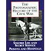 The Photographic History of the Civil War, Volume 4: Soldier Life; Prisons and hospitals