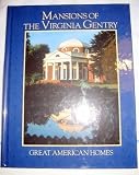 Mansions of the Virginia Gentry (Great American Homes)