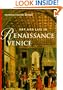 Art & Life in Renaissance Venice (Abrams Perspectives)